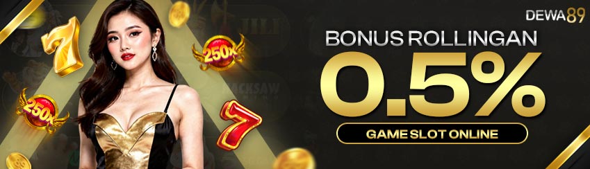 Bonus Rollingan Slot 0.5%