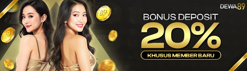 BONUS DEPOSIT NEW MEMBER